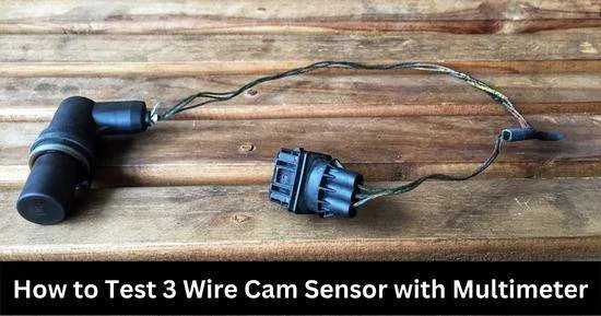 test 3 wire cam sensor with multimeter