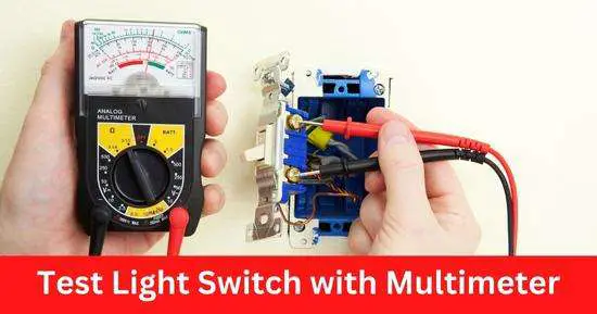 how to test light switch with mltimeter