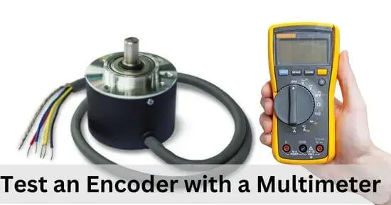 How to Test an Encoder with a Multimeter
