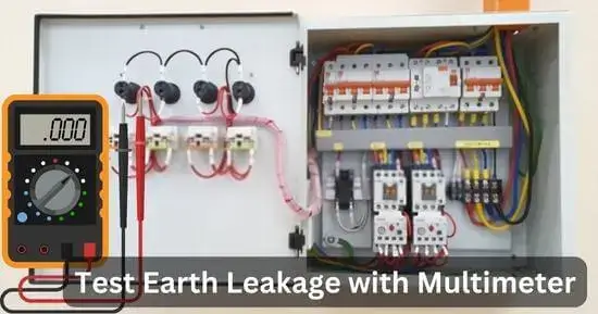 How to Test Earth Leakage with a Multimeter
